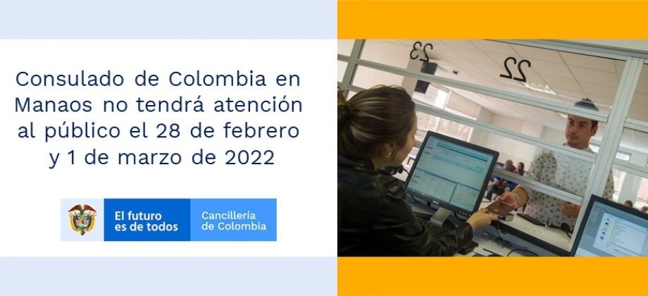 Consulado de Colombia en Manaos no tendrá atención al público el 28 de febrero y 1 de marzo 