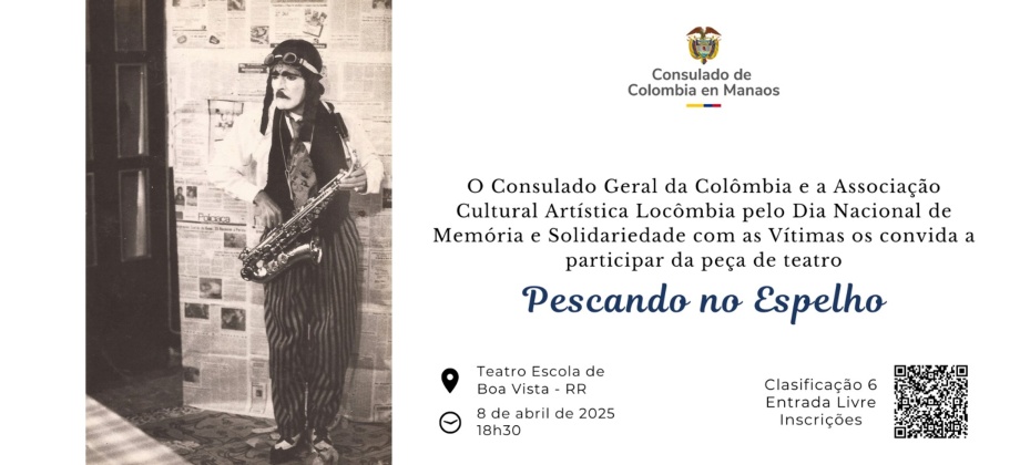 El Consulado de Colombia en Manaos invita a la conmemoración del Día Nacional de Memoria y Solidaridad con las Víctimas del Conflicto Armado Interno el 8 de abril de 2025