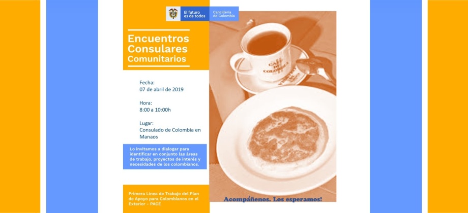 El Consulado de Colombia en Manaos realizará un Encuentro Consular Comunitario el domingo 7 de abril de 2019