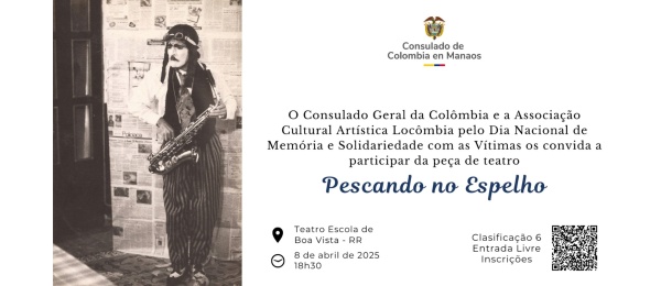 El Consulado de Colombia en Manaos invita a la conmemoración del Día Nacional de Memoria y Solidaridad con las Víctimas del Conflicto Armado Interno el 8 de abril de 2025