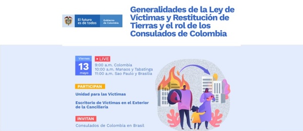 Este 13 de mayo charlas informativas sobre la Ley de Víctimas, restitución de tierras y las competencias de la Cancillería colombiana 